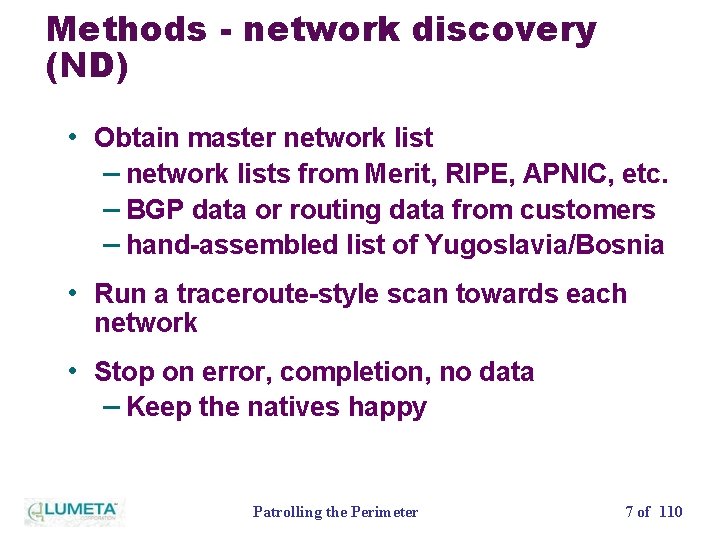 Methods - network discovery (ND) • Obtain master network list – network lists from