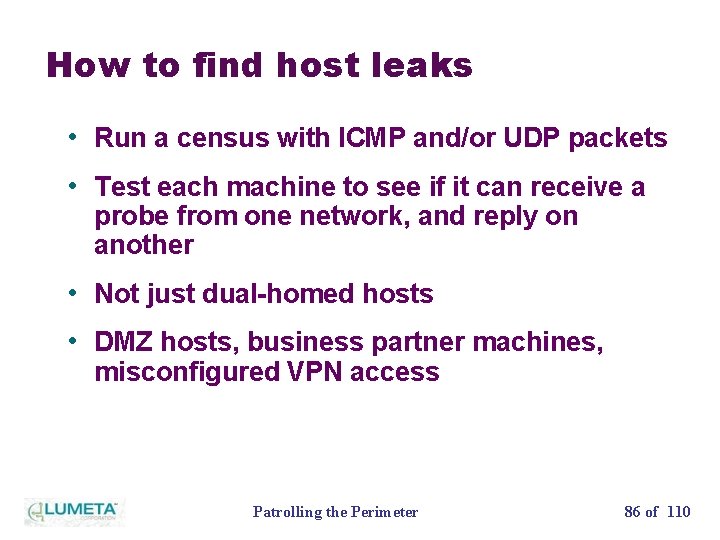 How to find host leaks • Run a census with ICMP and/or UDP packets