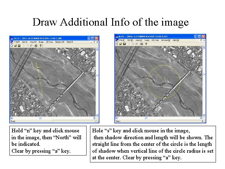 Draw Additional Info of the image Hold “n” key and click mouse in the