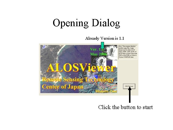 Opening Dialog Already Version is 1. 1 Click the button to start 