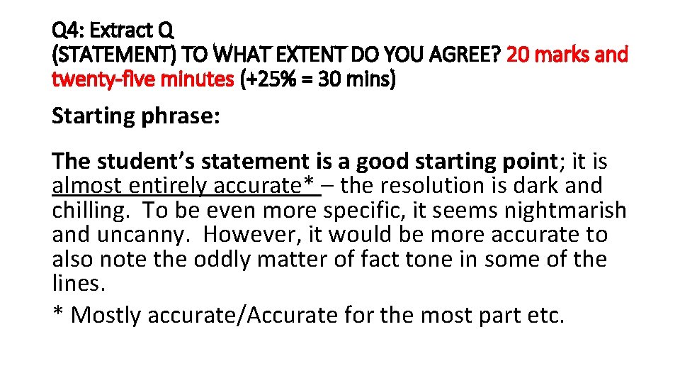 Q 4: Extract Q (STATEMENT) TO WHAT EXTENT DO YOU AGREE? 20 marks and