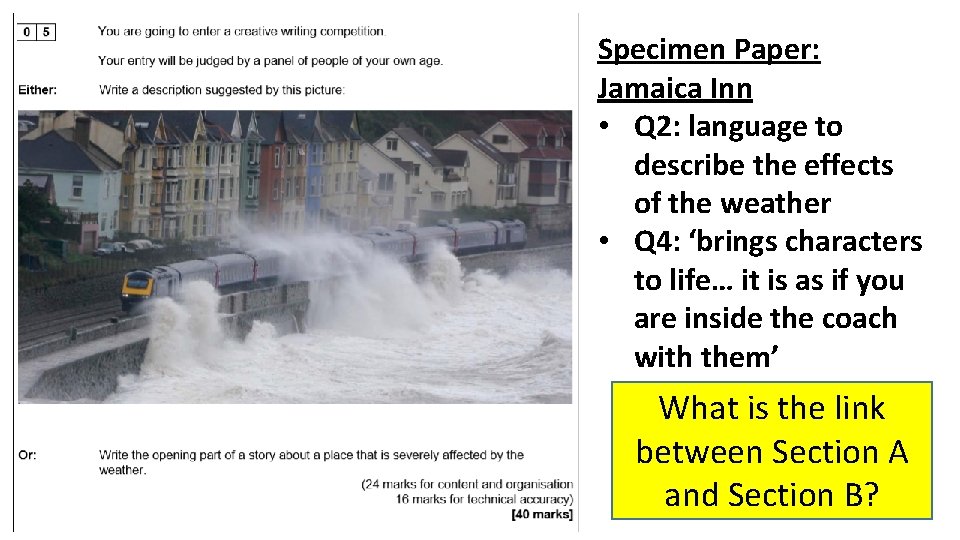 Specimen Paper: Jamaica Inn • Q 2: language to describe the effects of the