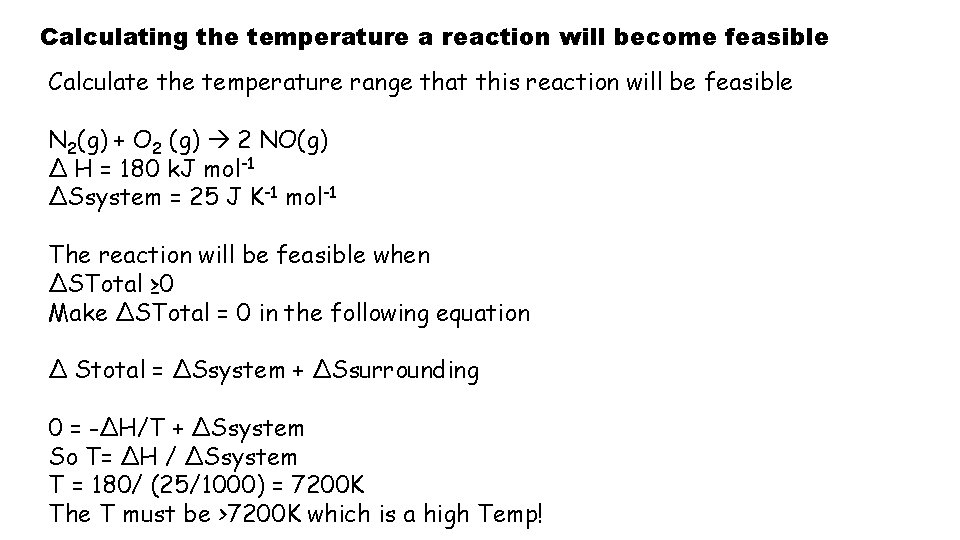 Calculating the temperature a reaction will become feasible Calculate the temperature range that this