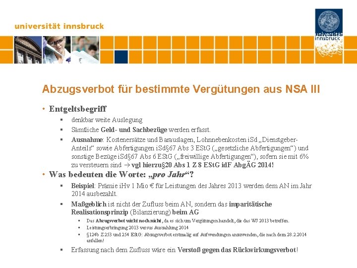 Abzugsverbot für bestimmte Vergütungen aus NSA III • Entgeltsbegriff § § § denkbar weite