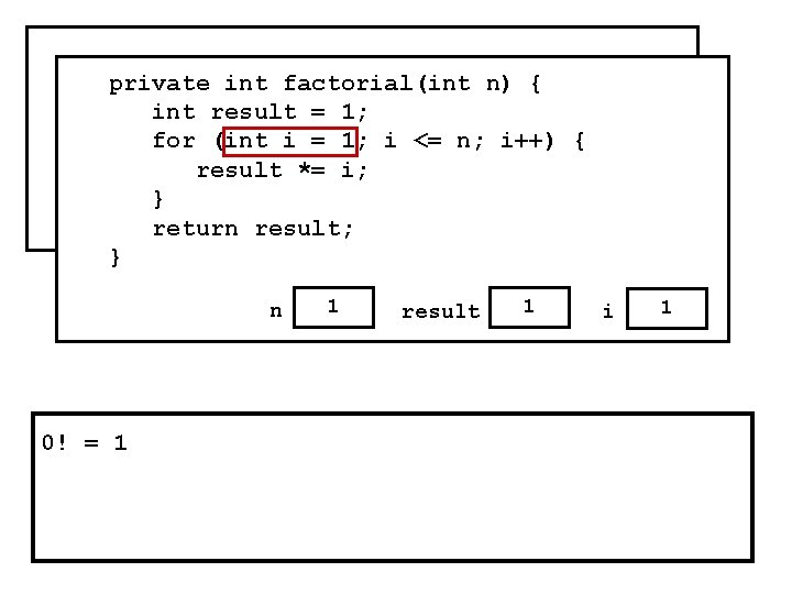 public void run() { private n) i++) { for(int i = factorial(int 0; i