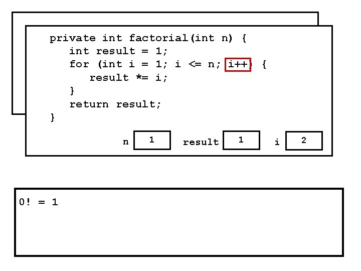 public void run() { private n) i++) { for(int i = factorial(int 0; i