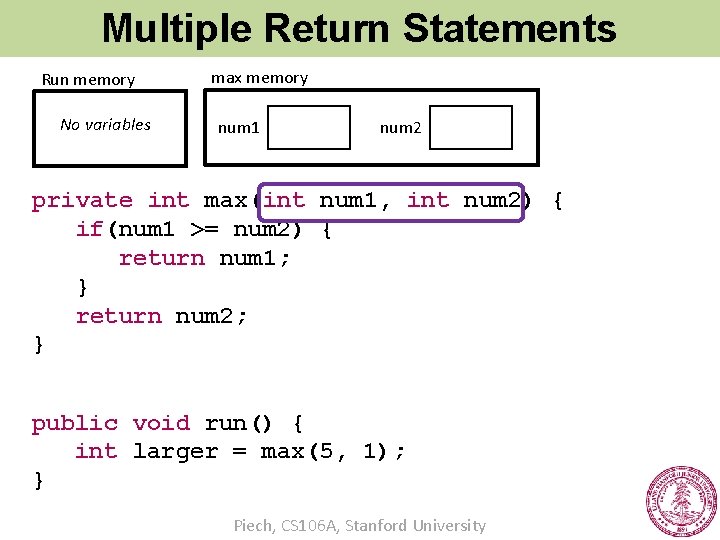 Multiple Return Statements Run memory No variables max memory num 1 num 2 private