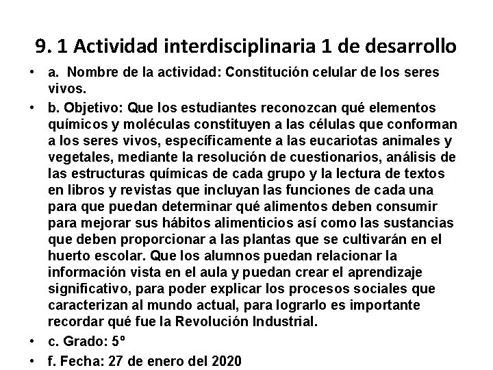 9. 1 Actividad interdisciplinaria 1 de desarrollo • a. Nombre de la actividad: Constitución