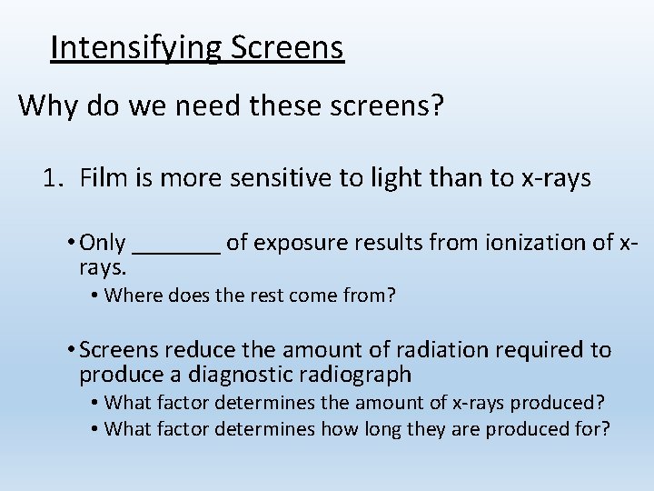 Intensity Screen Imaging on Film RVT Chapter 5 Learning Objectives