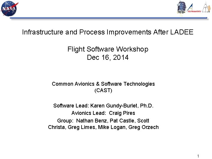 Infrastructure and Process Improvements After LADEE Flight Software Workshop Dec 16, 2014 Common Avionics