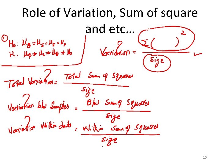 Role of Variation, Sum of square and etc… 16 