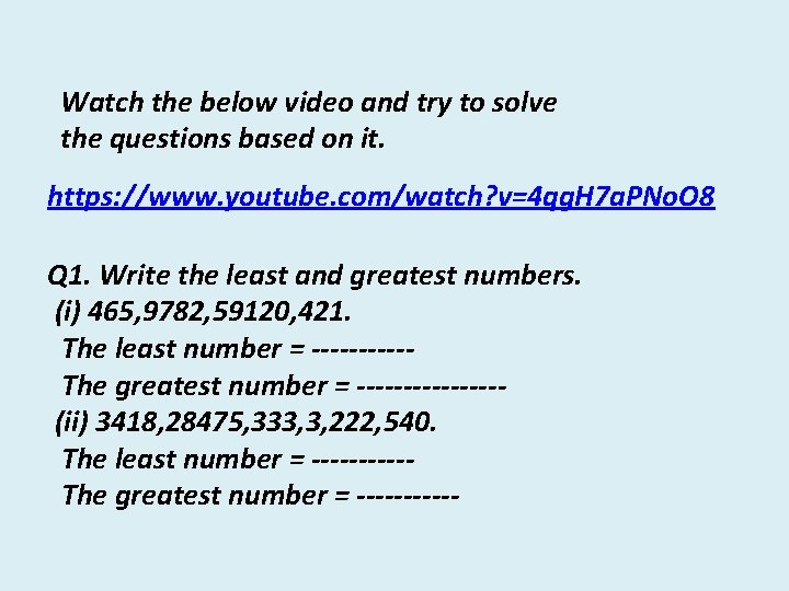 Watch the below video and try to solve the questions based on it. https: