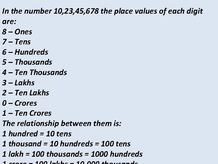 In the number 10, 23, 45, 678 the place values of each digit are: