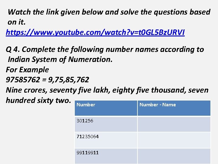 Watch the link given below and solve the questions based on it. https: //www.