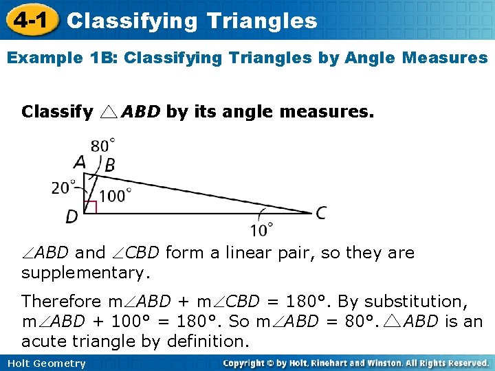 4 -1 Classifying Triangles Example 1 B: Classifying Triangles by Angle Measures Classify ABD