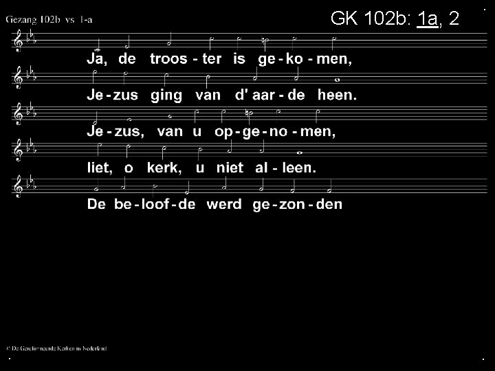 GK 102 b: 1 a, 2 a . . . 