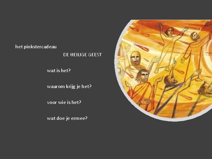 het pinkstercadeau DE HEILIGE GEEST wat is het? waarom krijg je het? voor wie