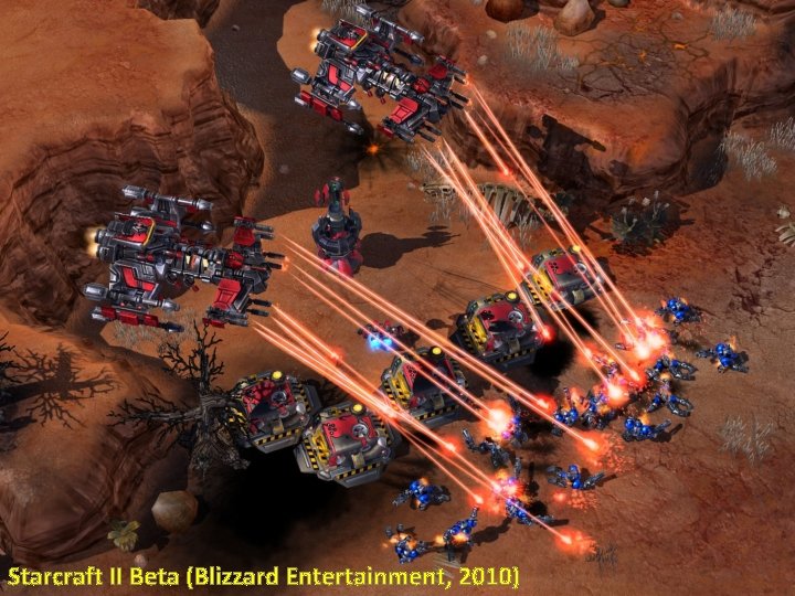 Starcraft II Beta (Blizzard Entertainment, 2010) 
