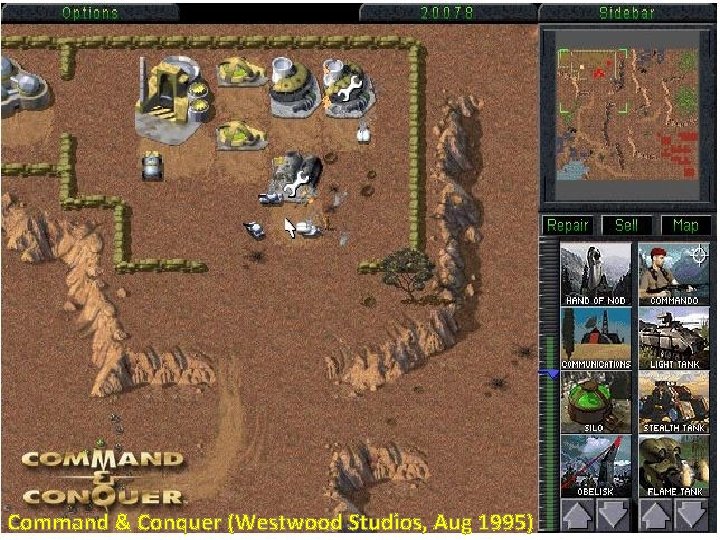 Command & Conquer (Westwood Studios, Aug 1995) 