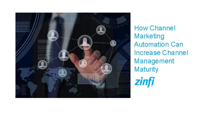 How Channel Marketing Automation Can Increase Channel Management Maturity 