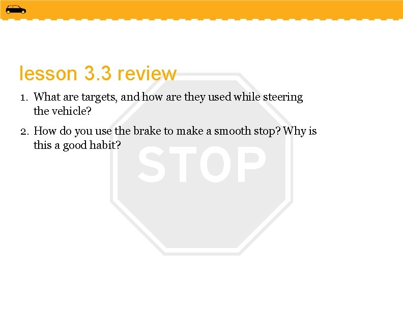 lesson 3. 3 review 1. What are targets, and how are they used while