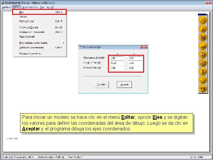 Para iniciar un modelo se hace clic en el menú Editar, opción Ejes y