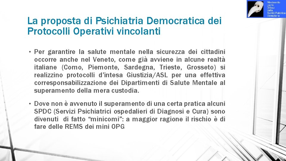 La proposta di Psichiatria Democratica dei Protocolli Operativi vincolanti • Per garantire la salute