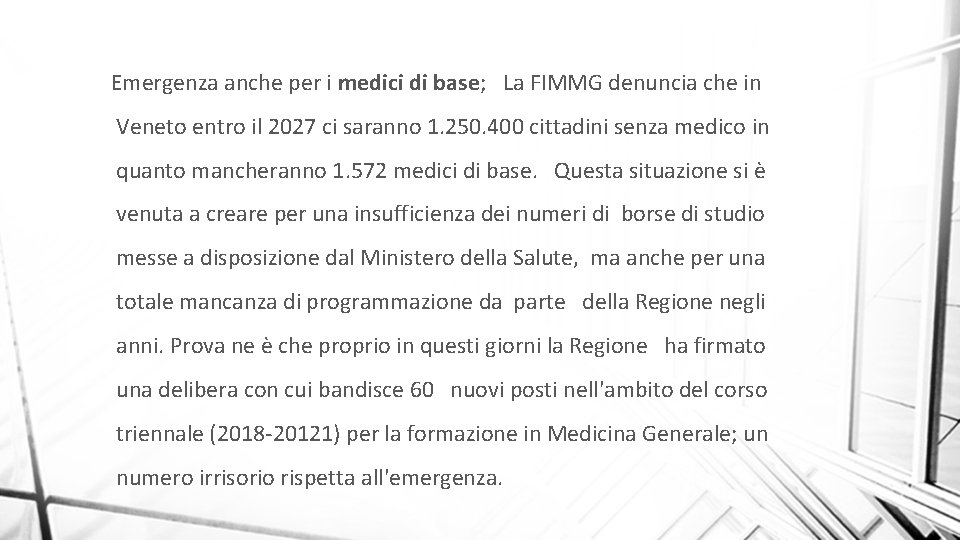 Emergenza anche per i medici di base; La FIMMG denuncia che in Veneto entro
