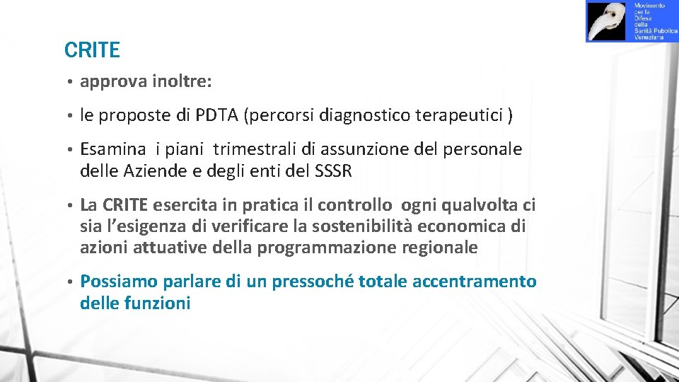 CRITE • approva inoltre: • le proposte di PDTA (percorsi diagnostico terapeutici ) •