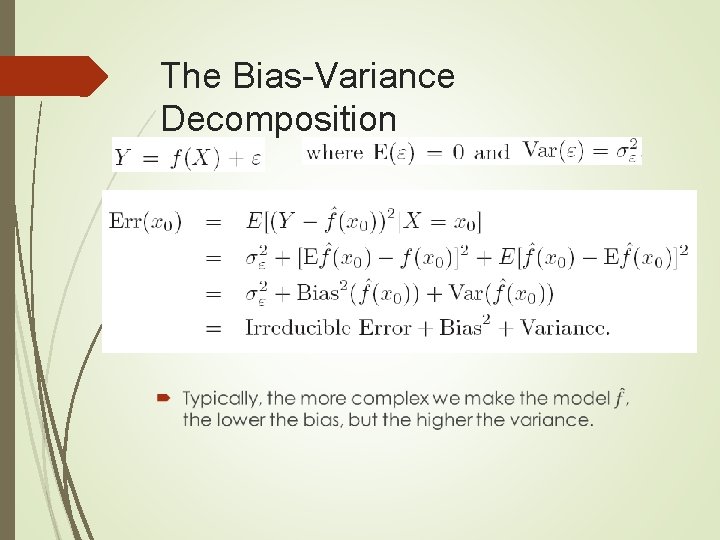 The Bias-Variance Decomposition 