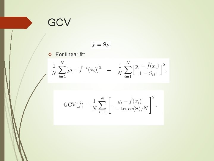GCV For linear fit: 