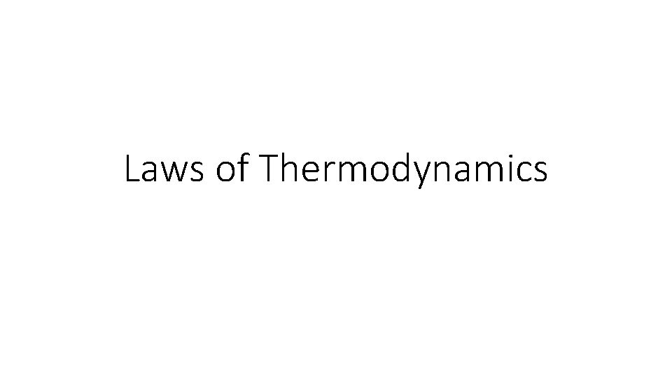 Laws of Thermodynamics 