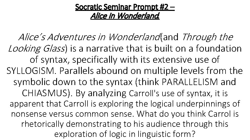 Socratic Seminar Prompt #2 – Alice in Wonderland: Alice’s Adventures in Wonderland (and Through