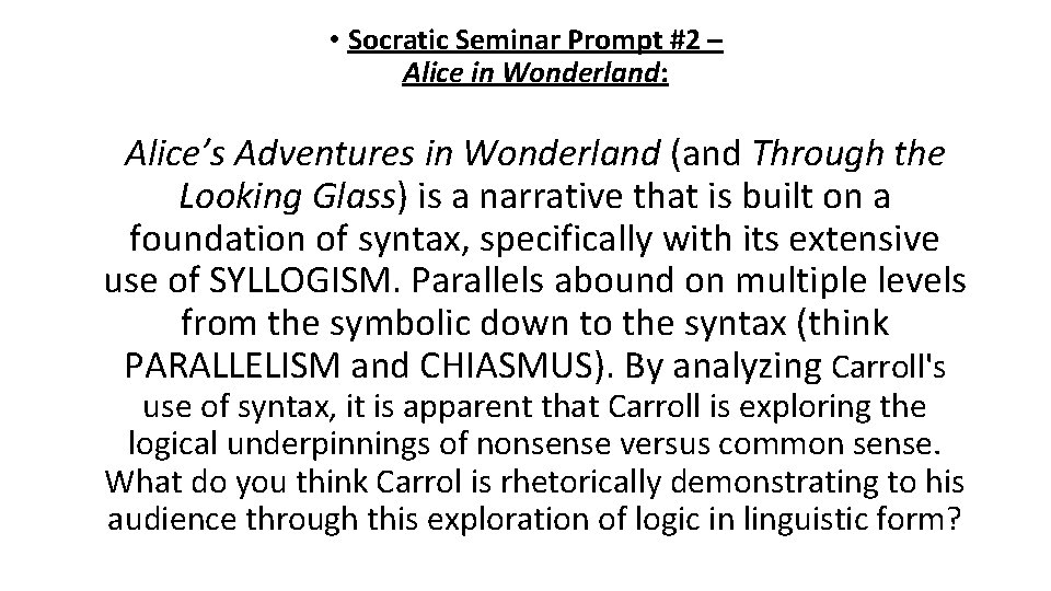  • Socratic Seminar Prompt #2 – Alice in Wonderland: Alice’s Adventures in Wonderland