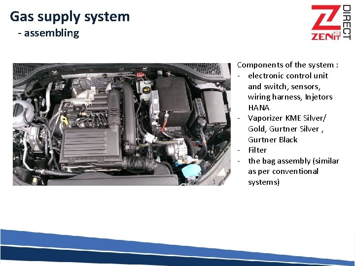 Gas supply system - assembling Components of the system : - electronic control unit