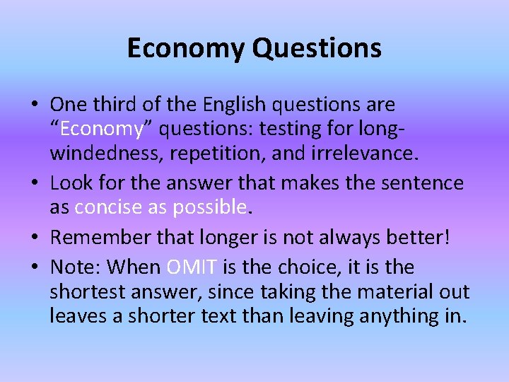 Economy Questions • One third of the English questions are “Economy” questions: testing for