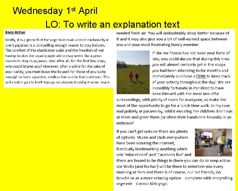 Wednesday 1 st April LO: To write an explanation text 