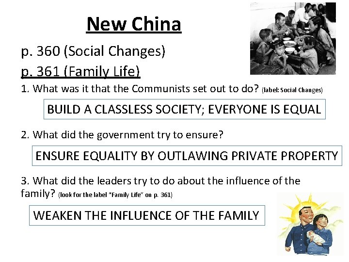 New China p. 360 (Social Changes) p. 361 (Family Life) 1. What was it