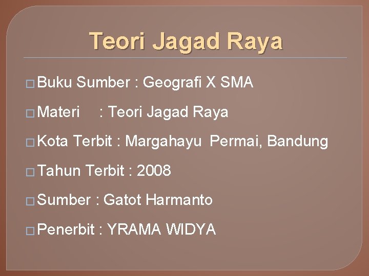 Teori Jagad Raya � Buku Sumber : Geografi X SMA � Materi � Kota