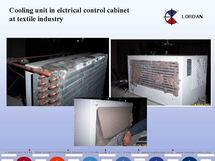 Cooling unit in elctrical control cabinet at textile industry LORDAN 