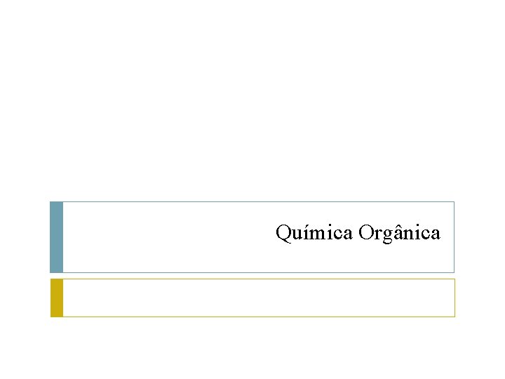 Química Orgânica 