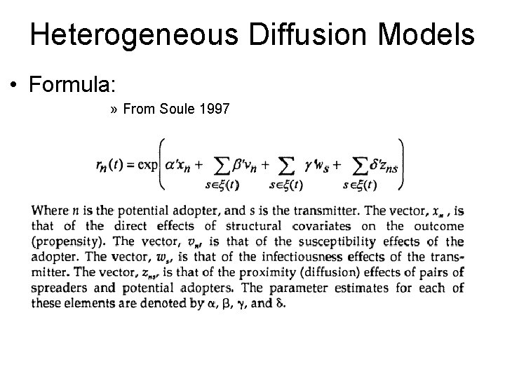 Heterogeneous Diffusion Models • Formula: » From Soule 1997 