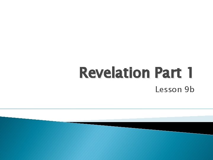 Revelation Part 1 Lesson 9 b 