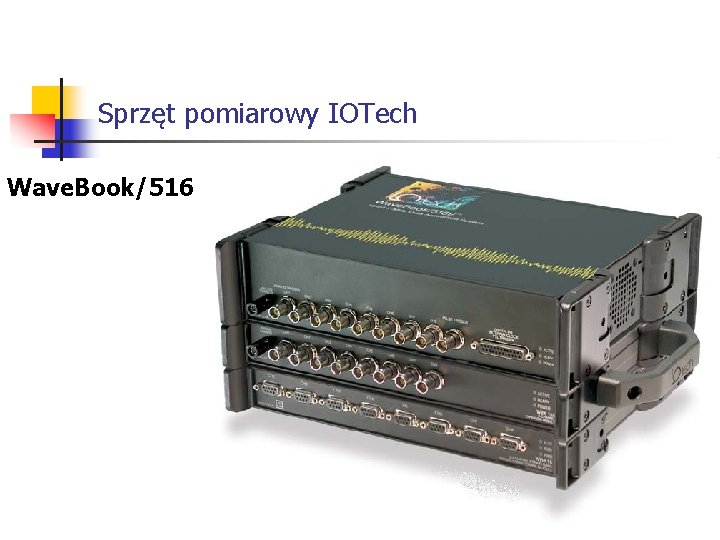 Sprzęt pomiarowy IOTech Wave. Book/516 