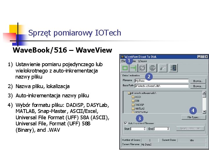 Sprzęt pomiarowy IOTech Wave. Book/516 – Wave. View 1) Ustawienie pomiaru pojedynczego lub wielokrotnego