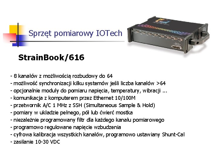 Sprzęt pomiarowy IOTech Strain. Book/616 - 8 kanałów z możliwością rozbudowy do 64 możliwość