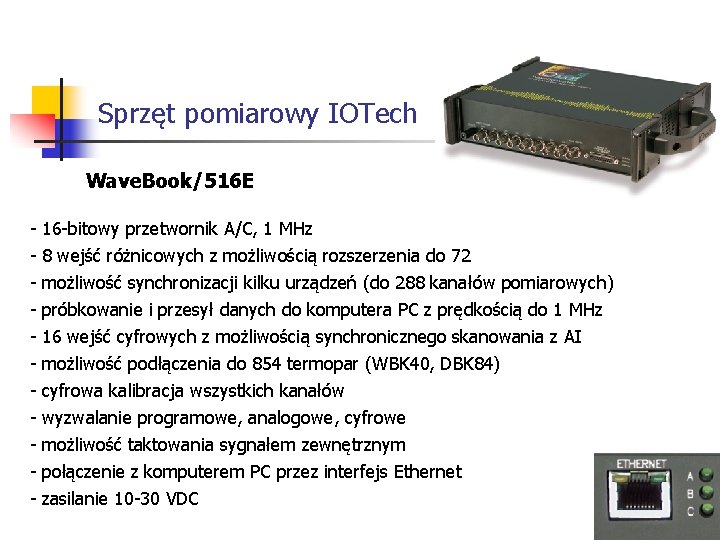 Sprzęt pomiarowy IOTech Wave. Book/516 E - 16 -bitowy przetwornik A/C, 1 MHz 8