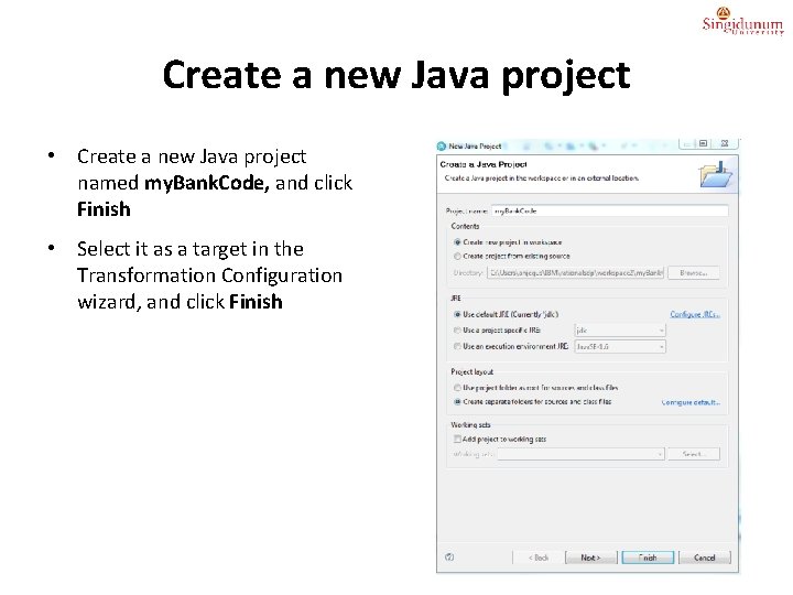 Create a new Java project • Create a new Java project named my. Bank.
