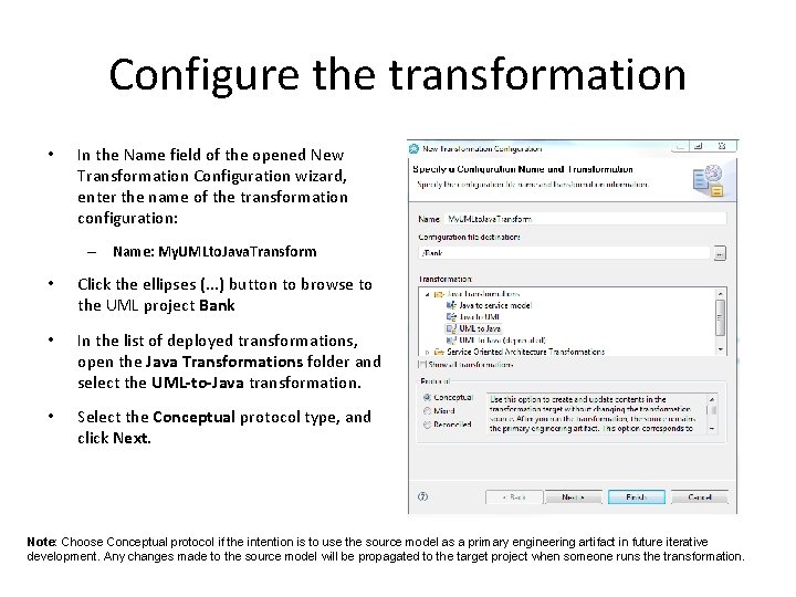 Configure the transformation • In the Name field of the opened New Transformation Configuration