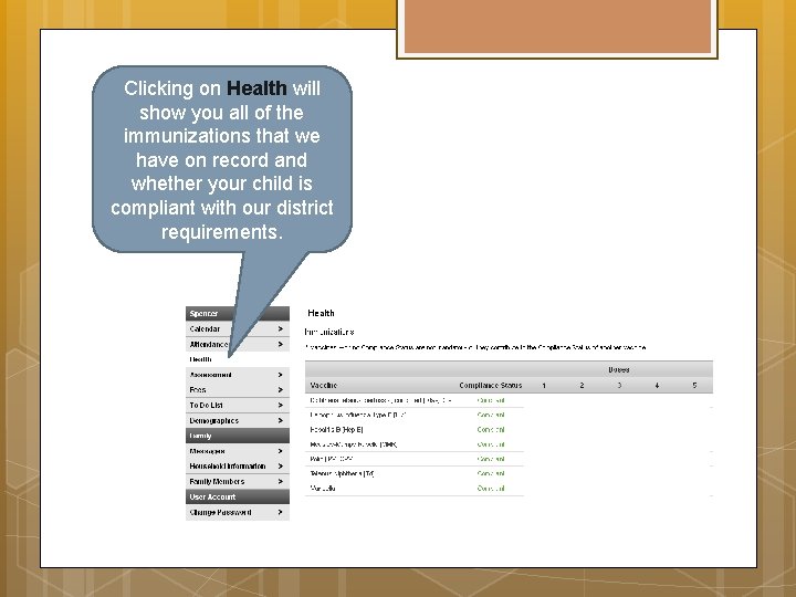 Clicking on Health will show you all of the immunizations that we have on